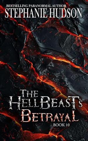The HellBeast's Betrayal by Stephanie Hudson
