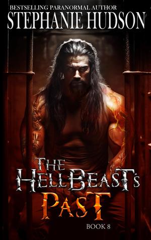 The HellBeast's Past (The HellBeast King #8)