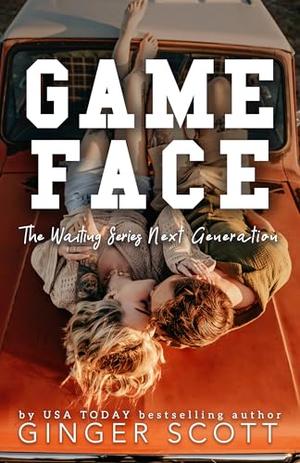 Game Face by Ginger Scott
