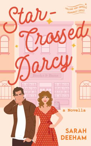 Star-Crossed Darcy by Sarah Deeham
