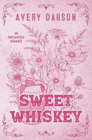 Sweet Whiskey by Avery Dauson