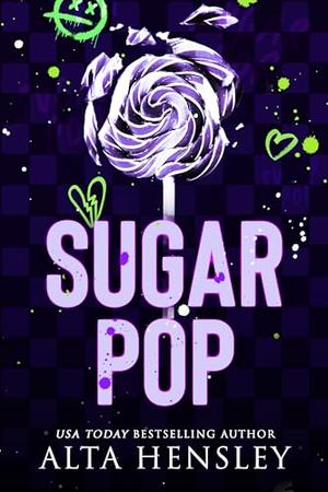 Sugar Pop by Alta Hensley