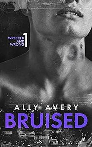 Bruised by Ally Avery