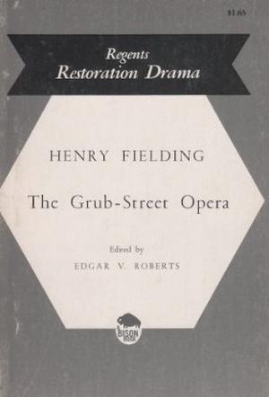 Grub Street Opera by Henry Fielding