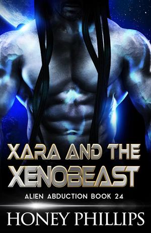 Xara and the Xenobeast (Alien Abduction #24)