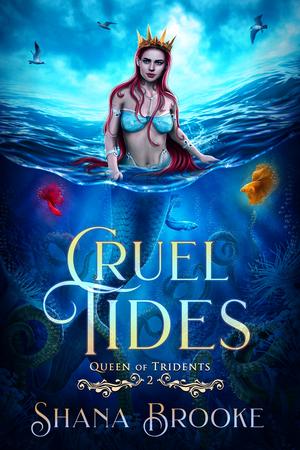 Cruel Tides (Queen of Tridents #2)