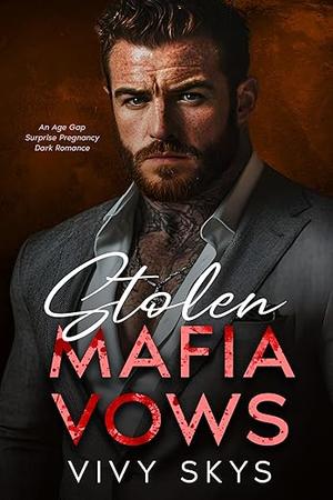 Stolen Mafia Vows by Vivy Skys