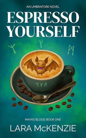 Espresso Yourself by Lara McKenzie