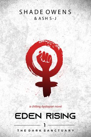 Eden Rising (The Dark Sanctuary #1)