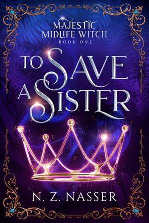 To Save a Sister by N.Z. Nasser