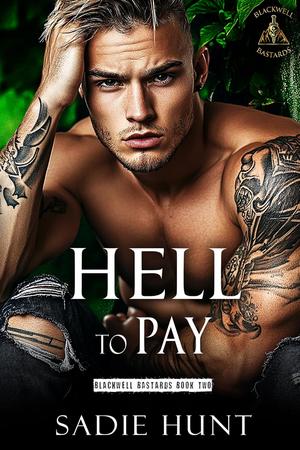 Hell to Pay by Sadie Hunt