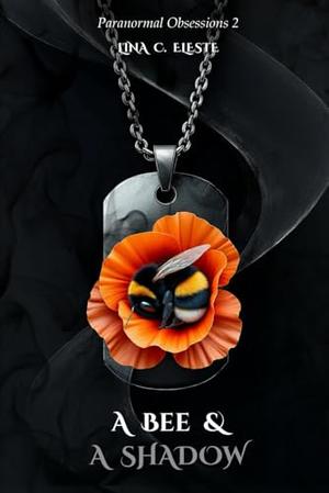 A Bee and a Shadow by Lina C. Eleste