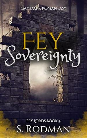 Fey Sovereignty (Fey Lords #4)