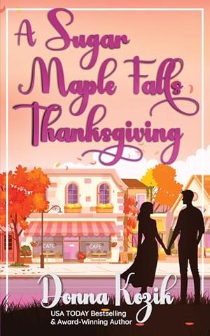 A Sugar Maple Falls Thanksgiving by Donna Kozik