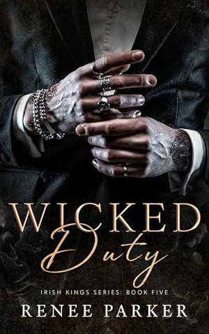 Wicked Duty by Renee Parker