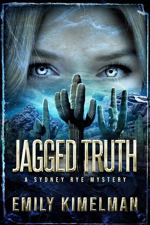Jagged Truth (Sydney Rye Mysteries #17)