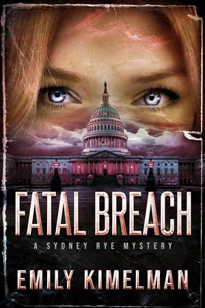 Fatal Breach (Sydney Rye Mysteries #14)