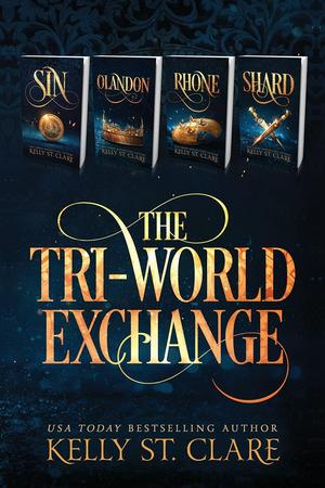 The Tri-World Exchange: Sin, Olandon, Rhone, & Shard (The Tainted Accords #1-2)
