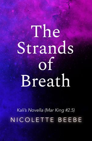 The Strands of Breath (Mar King #2.5)
