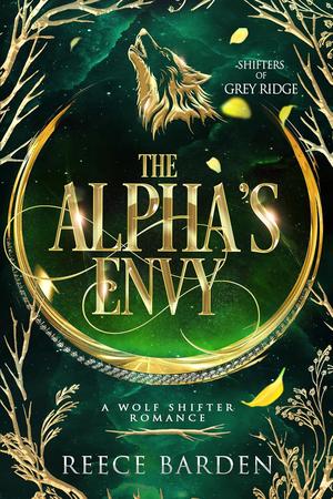 The Alpha's Envy (Shifters of Grey Ridge #8)