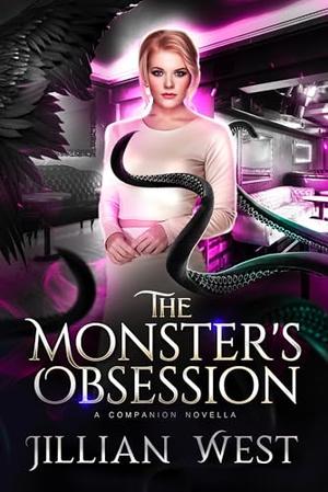 The Monster's Obsession by Jillian West