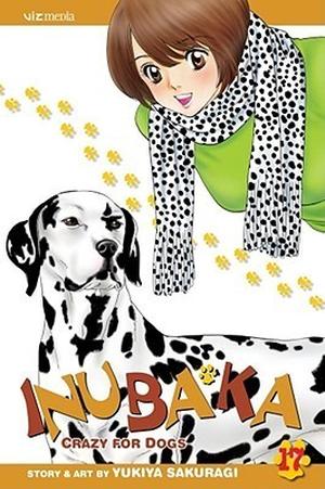 Inubaka: Crazy for Dogs, Volume 17 (Inubaka #17)