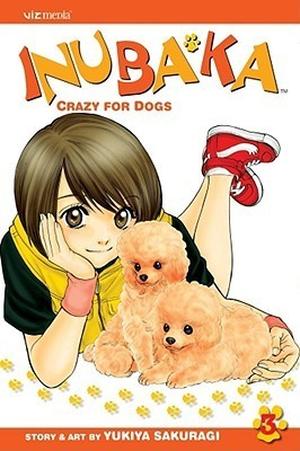 Inubaka: Crazy For Dogs, Volume 3 (Inubaka #3)