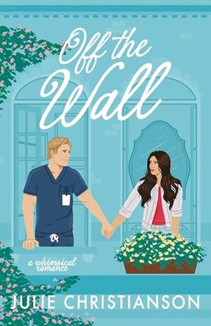 Off the Wall by Julie Christianson