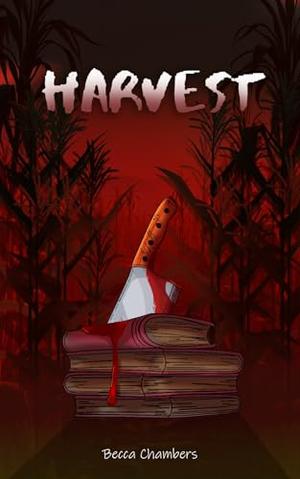 Harvest by Becca Chambers