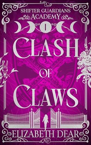 Clash of Claws by Elizabeth Dear