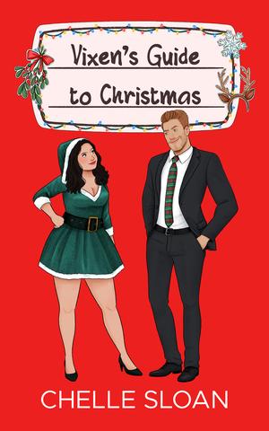 Vixen's Guide to Christmas by Chelle Sloan