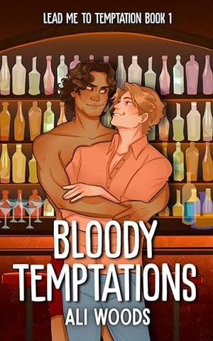 Bloody Temptations by Ali Woods