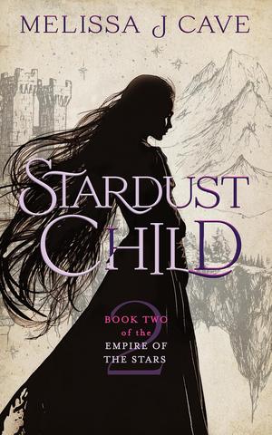 Stardust Child by Melissa J. Cave