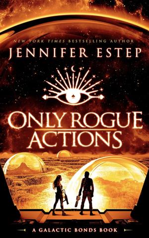 Only Rogue Actions by Jennifer Estep