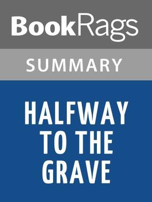 Summary & Study Guide Halfway to the Grave by Jeaniene Frost by BookRags