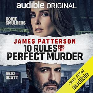 10 Rules for the Perfect Murder by James Patterson, Chris Tebbetts
