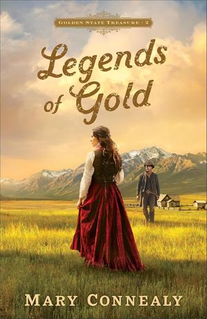 Legends of Gold by Mary Connealy