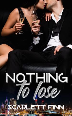 Nothing to Lose (Nothing to... #2)