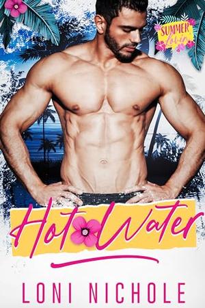 Hot Water by Loni Nichole