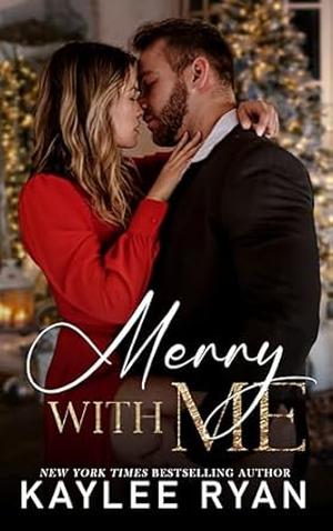 Merry with Me by Kaylee Ryan