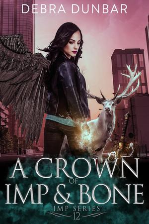 A Crown of Imp and Bone (Imp #12)