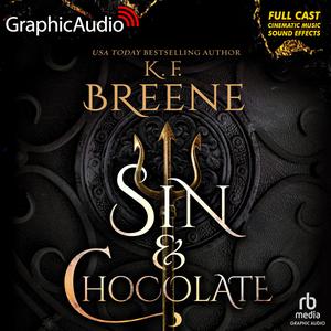 Sin and Chocolate [Dramatized Adaptation] by K.F. Breene, Yenni Ann, Yasmin Tuazon, Alex Hill-Knight, Lena Lee, Robb Moreira, Rayner Gabriel, Danny Gavigan, Gabriel Michael, Matthew Pauli