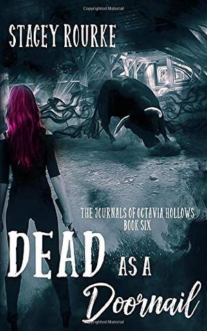 Dead as a Doornail (The Journals of Octavia Hollows #6)