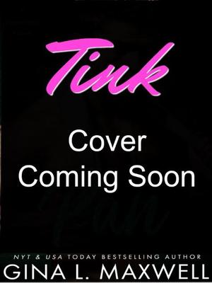 Tink by Gina L. Maxwell
