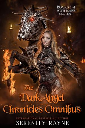 The Dark Angel Chronicles Omnibus: Books 1- 4 (The Dark Angel Chronicles #1-4)