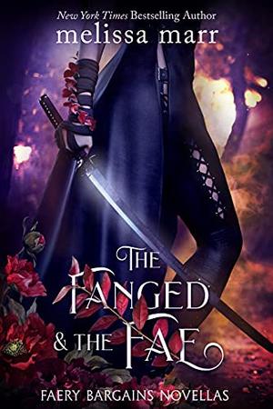 The Fanged and The Fae (Faery Bargains #1.5, 2.5, 2.6)