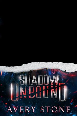 Shadow Unbound by Avery Stone