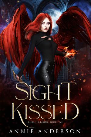 Sight Kissed (Phoenix Rising #5)