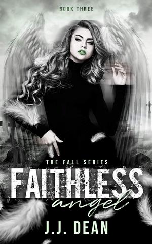 Faithless Angel (The Fall #3)