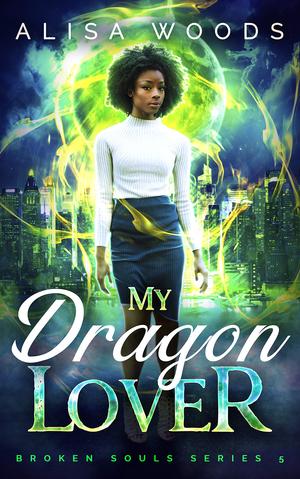 My Dragon Lover (Broken Souls #5)